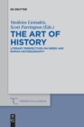 The Art of History : Literary Perspectives on Greek and Roman Historiography - Book
