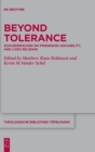 Beyond Tolerance : Schleiermacher on Friendship, Sociability, and Lived Religion - Book