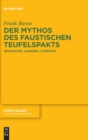 Der Mythos des faustischen Teufelspakts : Geschichte, Legende, Literatur - Book