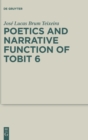 Poetics and Narrative Function of Tobit 6 - Book