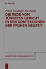 Die Rede vom Jungsten Gericht in den Konfessionen der Fruhen Neuzeit - Book