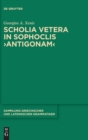 Scholia vetera in Sophoclis ›Antigonam‹ - Book