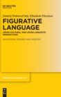 Figurative Language : Cross-Cultural and Cross-Linguistic Perspectives - Book
