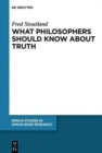 What Philosophers Should Know About Truth - Book