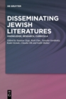 Disseminating Jewish Literatures : Knowledge, Research, Curricula - Book