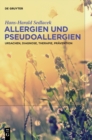 Allergien Und Pseudoallergien : Ursachen, Diagnose, Therapie, Pravention - Book