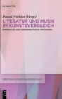 Literatur und Musik im Kunstevergleich : Empirische und hermeneutische Methoden - Book
