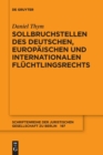 Sollbruchstellen Des Deutschen, Europaischen Und Internationalen Fluchtlingsrechts - Book