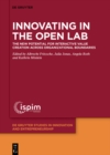 Innovating in the Open Lab : The new potential for interactive value creation across organizational boundaries - eBook