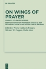 On Wings of Prayer : Sources of Jewish Worship; Essays in Honor of Professor Stefan C. Reif on the Occasion of his Seventy-fifth Birthday - eBook