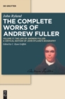 The Life of Andrew Fuller : A Critical Edition of John Ryland's Biography - Book
