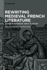 Rewriting Medieval French Literature : Studies in Honour of Jane H. M. Taylor - eBook