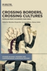Crossing Borders, Crossing Cultures : Popular Print in Europe (1450-1900) - Book