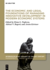 The Economic and Legal Foundations of Managing Innovative Development in Modern Economic Systems - eBook