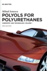 Mihail Ionescu: Polyols for Polyurethanes. Volume 1 - Book