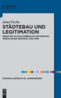 St?dtebau Und Legitimation : Debatten Um Das Unbebaute Historische Warschauer Zentrum, 1945-1989 - Book