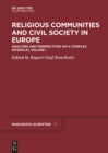 Religious Communities and Civil Society in Europe : Analyses and Perspectives on a Complex Interplay, Volume I - eBook
