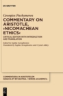 Commentary on Aristotle, ›Nicomachean Ethics‹ : Critical Edition with Introduction and Translation - Book