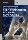 Self-Reinforced Polymer Composites : The Science, Engineering and Technology - Book