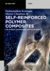 Self-Reinforced Polymer Composites : The Science, Engineering and Technology - eBook