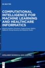 Computational Intelligence for Machine Learning and Healthcare Informatics - Book