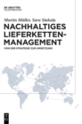 Nachhaltiges Lieferkettenmanagement : Von Der Strategie Zur Umsetzung - Book