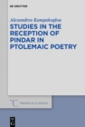 Studies in the Reception of Pindar in Ptolemaic Poetry - eBook