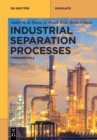 Industrial Separation Processes : Fundamentals - Book