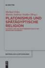Platonismus Und Spatagyptische Religion : Plutarch Und Die Agyptenrezeption in Der Romischen Kaiserzeit - Book