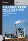 Pulp Production and Processing : High-Tech Applications - Book