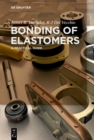 Bonding of Elastomers : A Practical Guide - eBook