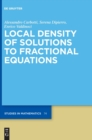 Local Density of Solutions to Fractional Equations - Book