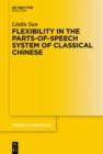 Flexibility in the Parts-of-Speech System of Classical Chinese - eBook