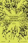 Teaching Artistic Research : Conversations Across Cultures - Book