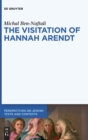 The Visitation of Hannah Arendt - Book