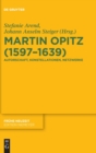 Martin Opitz (1597-1639) : Autorschaft, Konstellationen, Netzwerke - Book