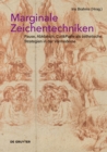 Marginale Zeichentechniken : Pause, Abklatsch, Cut&Paste als asthetische Strategien in der Vormoderne - Book