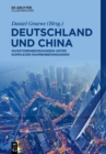 Deutschland Und China : Investorenbeziehungen Unter Komplexen Rahmenbedingungen - Book