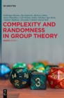 Complexity and Randomness in Group Theory : GAGTA BOOK 1 - Book