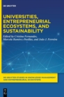 Universities, Entrepreneurial Ecosystems, and Sustainability - Book