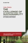The Challenge of Sustainability : Corporate Governance in a Complicated World - Book