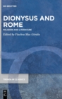 Dionysus and Rome : Religion and Literature - Book