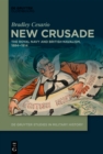 New Crusade : The Royal Navy and British Navalism, 1884-1914 - eBook
