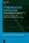 Strenuous Decades : Global Challenges and Transformation of Chinese Societies in Modern Asia - Book