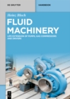 Fluid Machinery : Life Extension of Pumps, Gas Compressors and Drivers - eBook