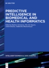 Predictive Intelligence in Biomedical and Health Informatics - eBook