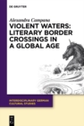 Violent Waters: Literary Border Crossings in a Global Age - eBook