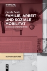 Familie, Arbeit Und Soziale Mobilit?t : Ghanaische Perspektiven - Book