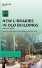 New Libraries in Old Buildings : Creative Reuse - Book