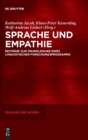Sprache Und Empathie : Beitrage Zur Grundlegung Eines Linguistischen Forschungsprogramms - Book